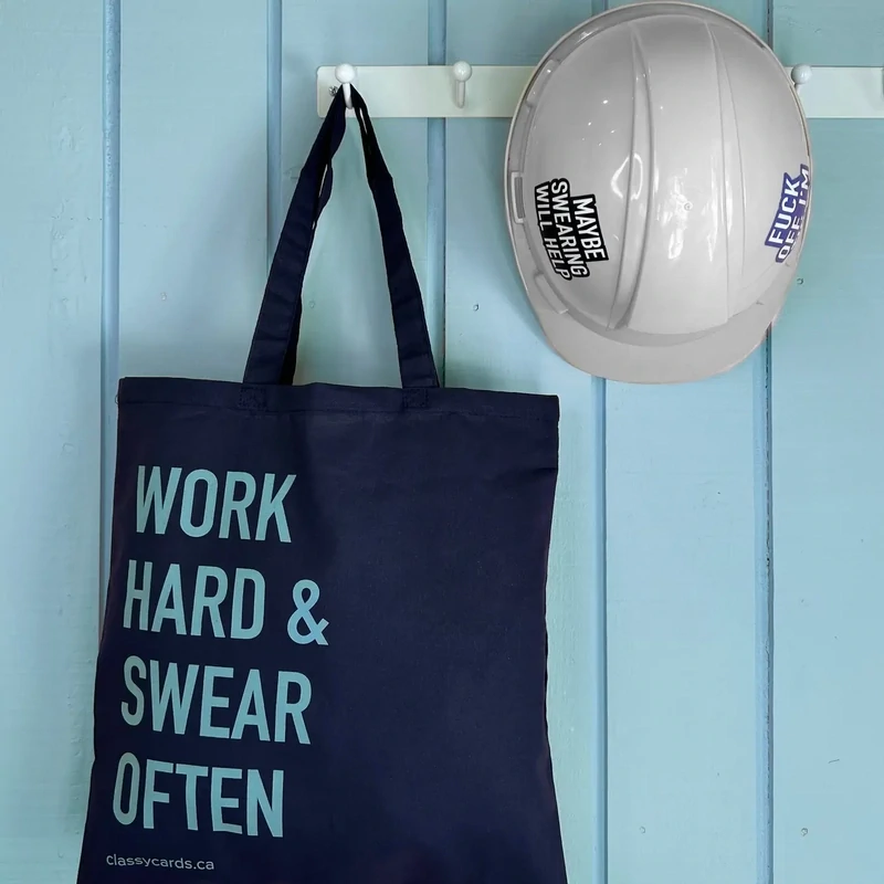 Work Hard, Swear Often Tote