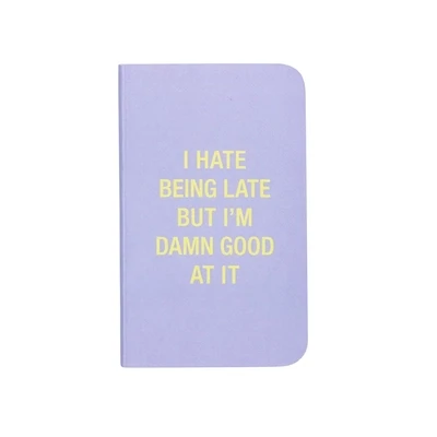 Hate Being Late Mini Notebook