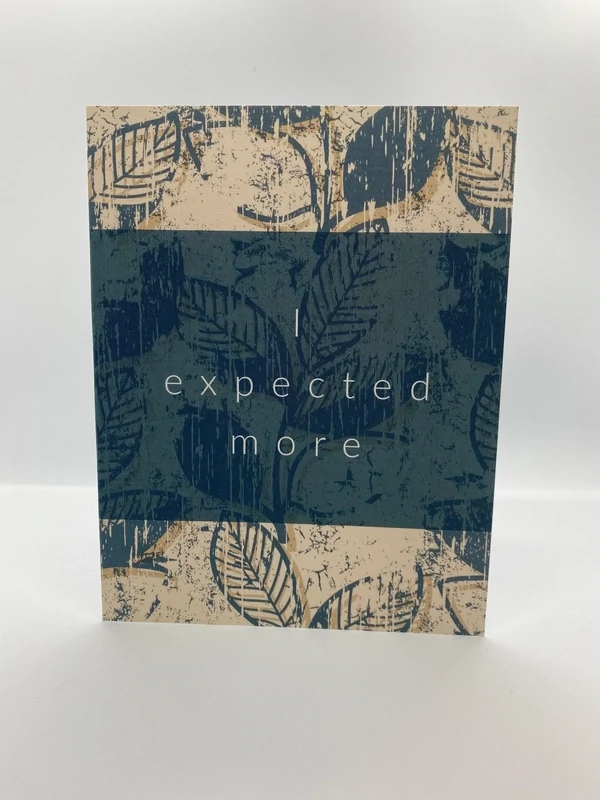 I Expected More Card
