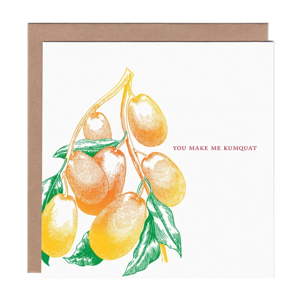 Make Me Kumquat Card