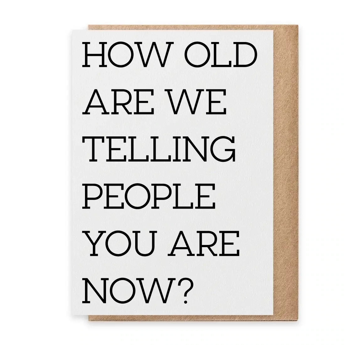 How Old Are We Telling People Card