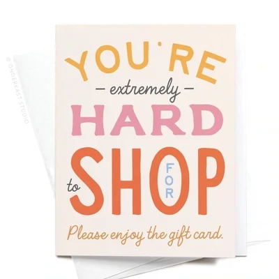 Hard to Shop For Card