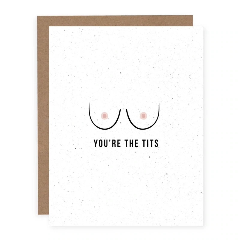 You&#39;re The Tits Card