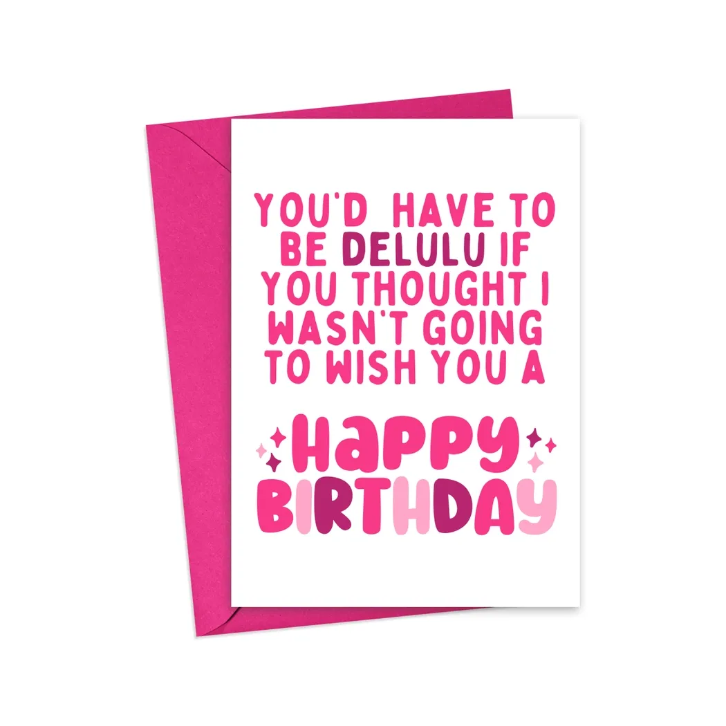 Delulu Birthday Card