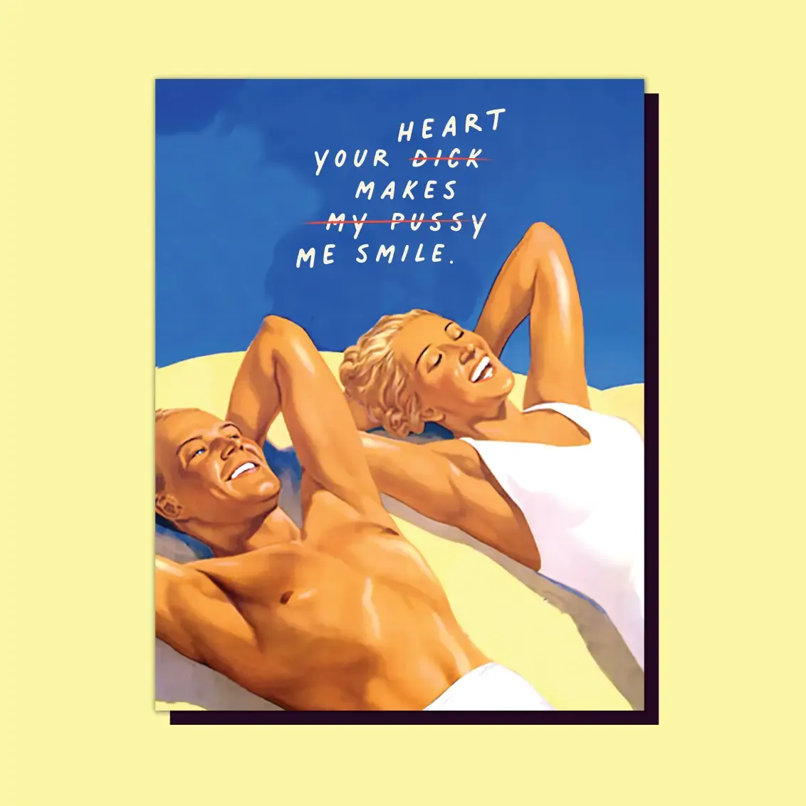 Your D*ck Makes Me Smile Card