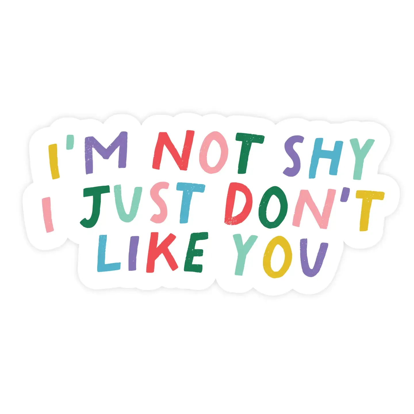 I'm Not Shy Sticker I'm Not Shy Sticker