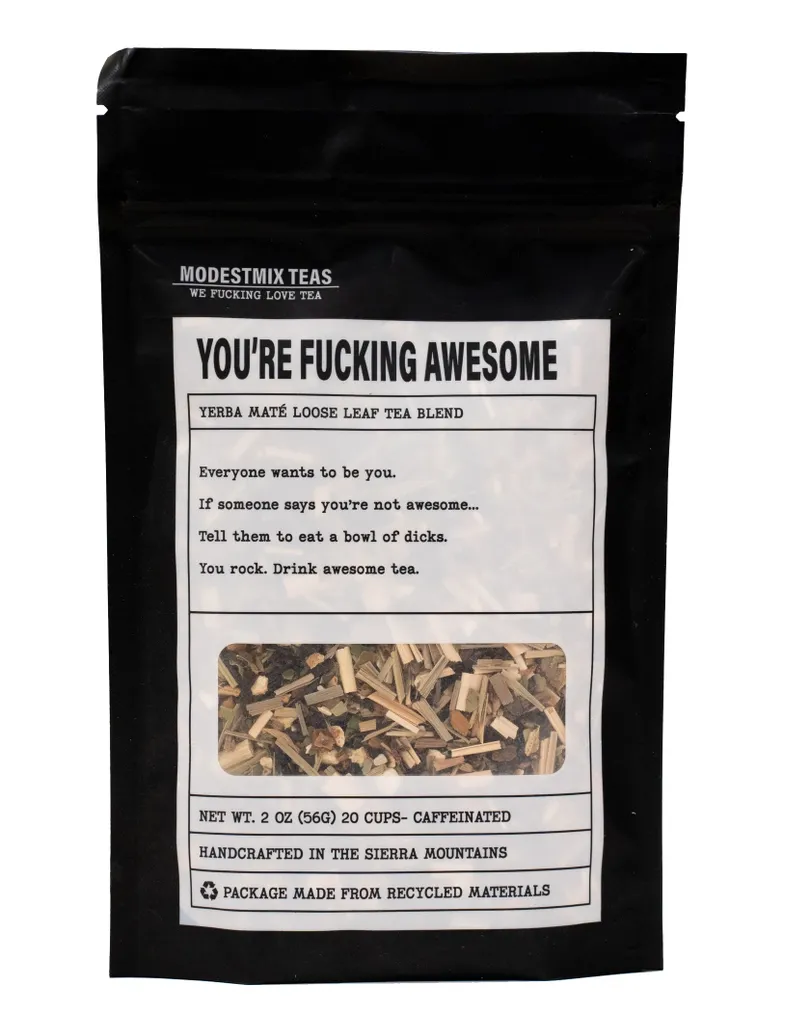 You're Fucking Awesome Tea