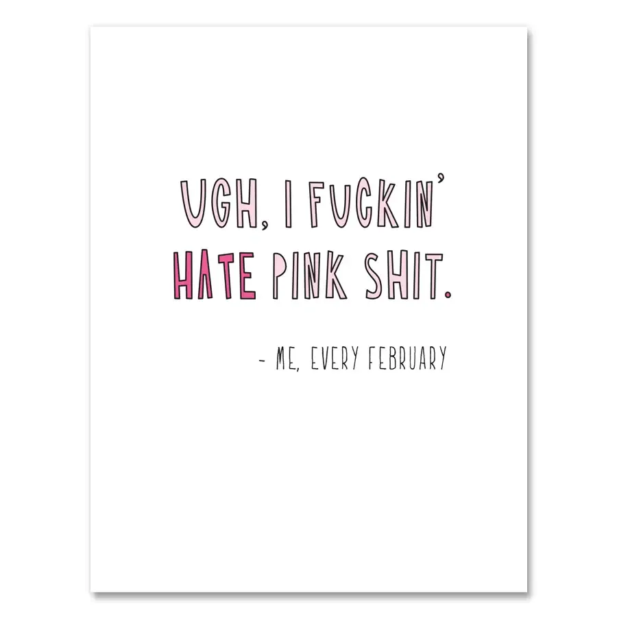I Hate Pink Shit