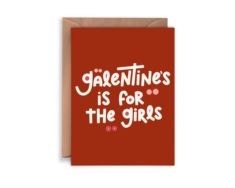 Galentine&#39;s is for the Girls 