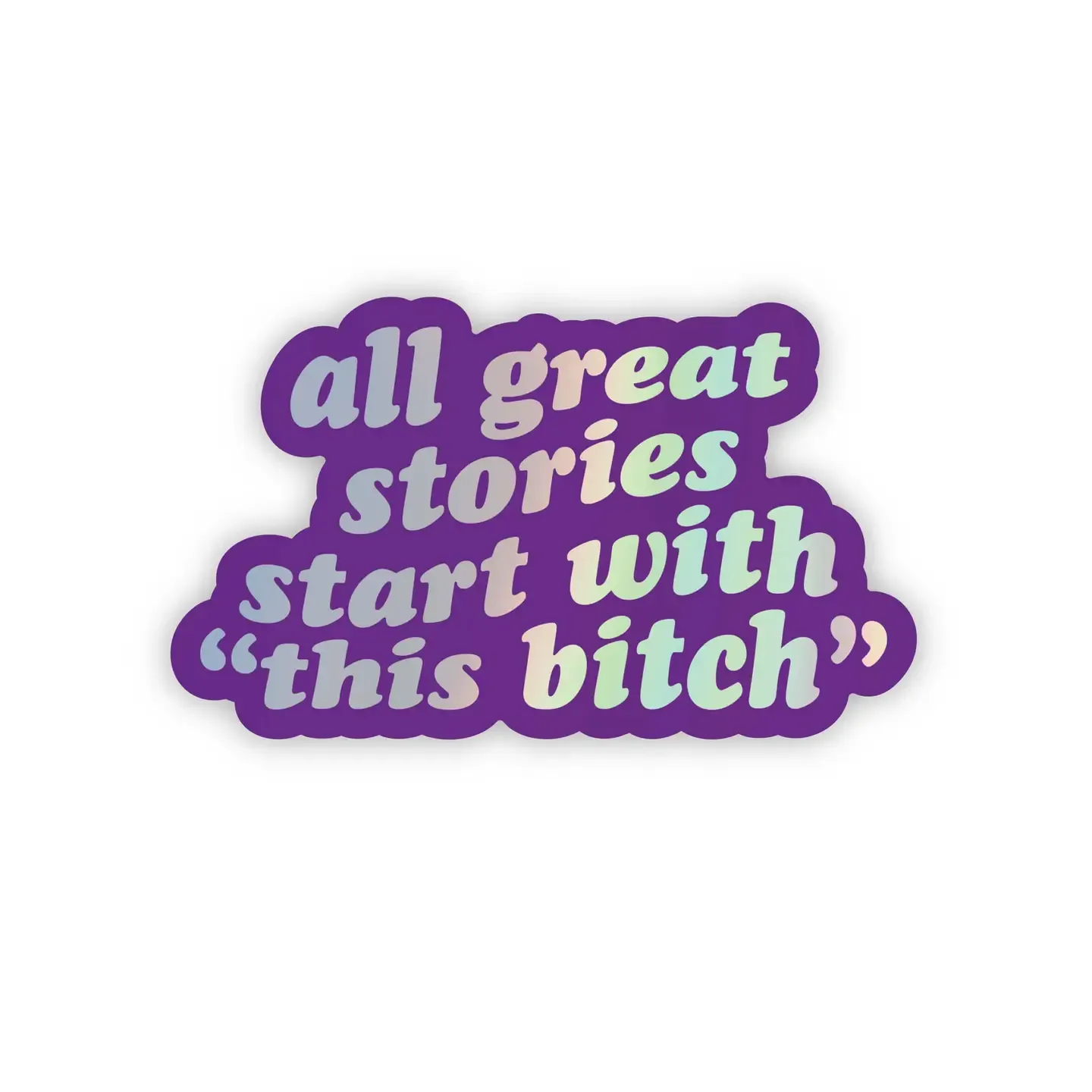 All Great Stories Sticker