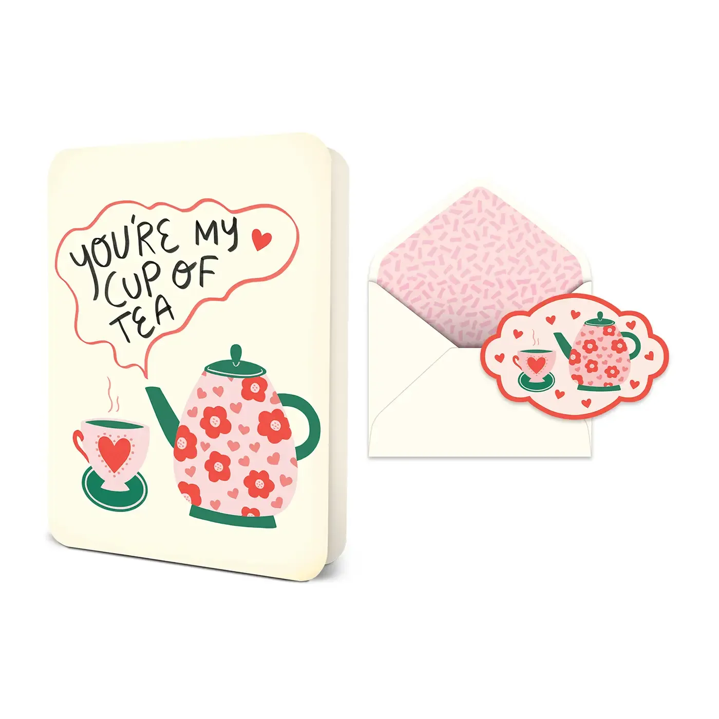 You&#39;re My Cup of Tea Card