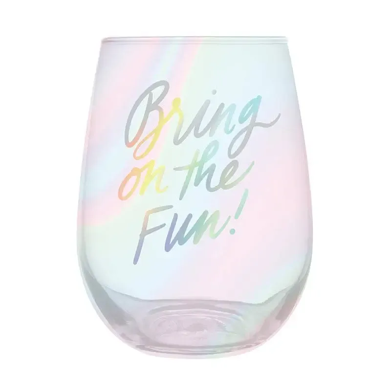 Bring on The Fun Glass