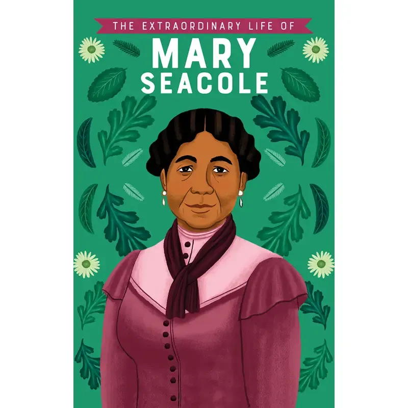Life of Mary Seacole