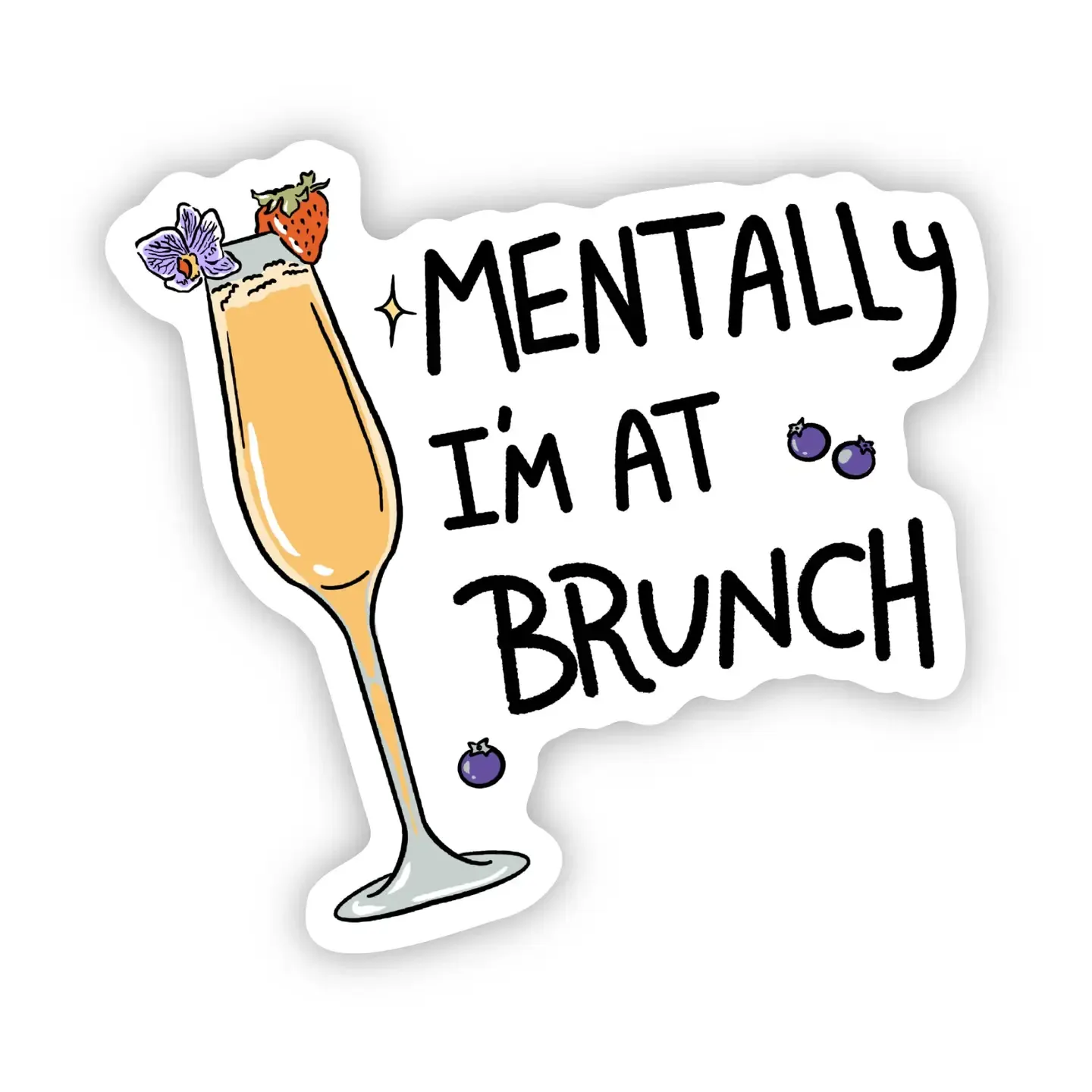 Mentally I&#39;m at Brunch Sticker