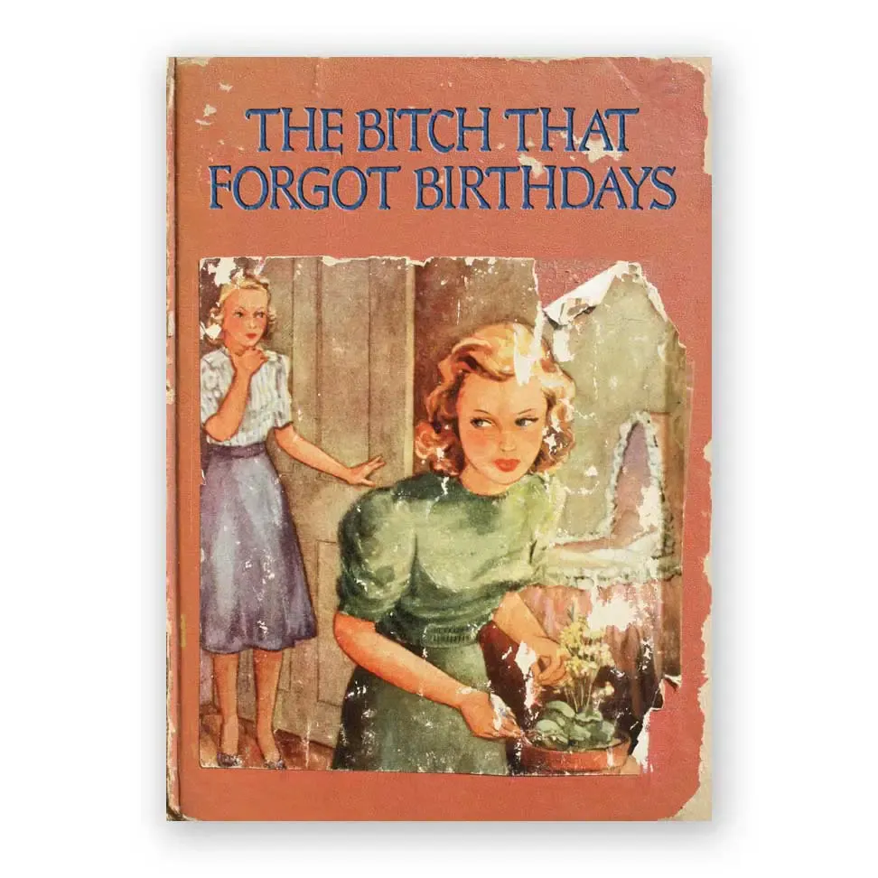 The Bitch That Forgot Belated Card