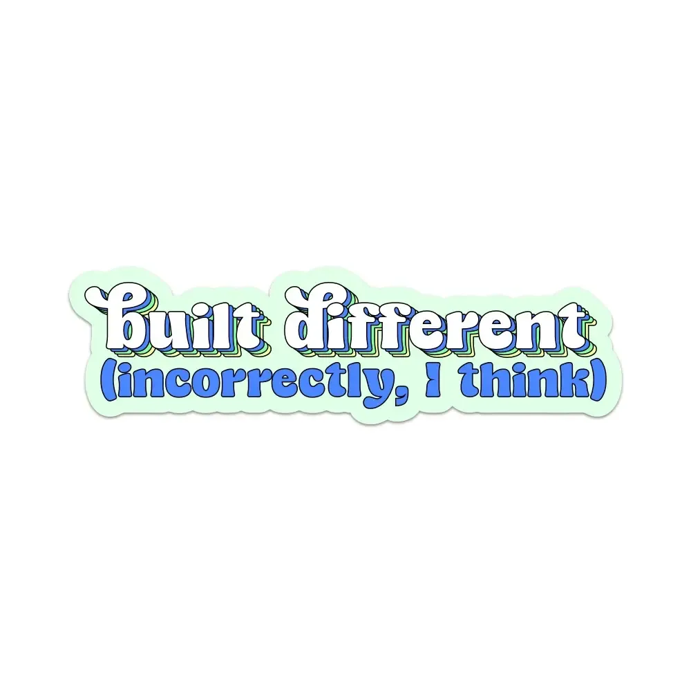 Built Differently Sticker