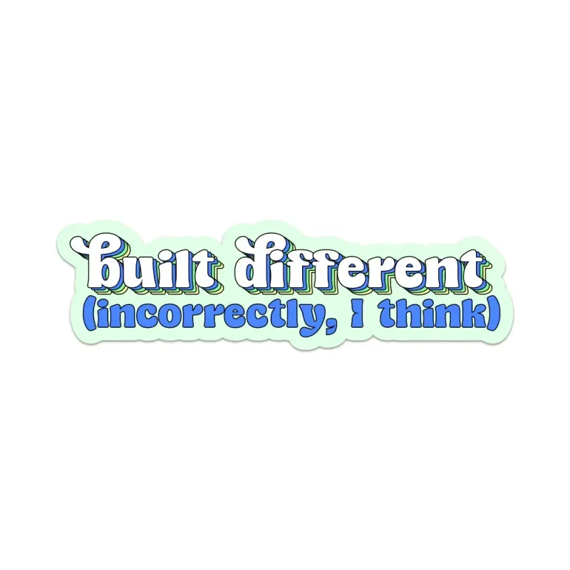 Built Differently Sticker
