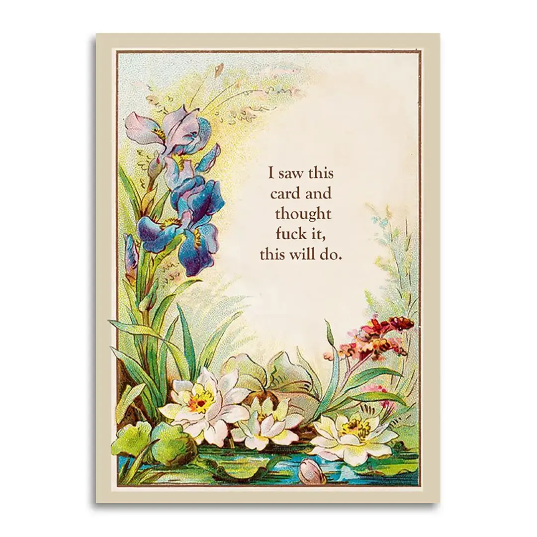 I saw this and thought FUCK Card