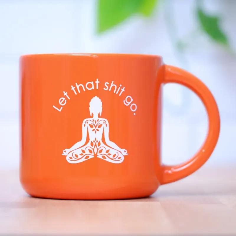 Let That $h!t Go Mug
