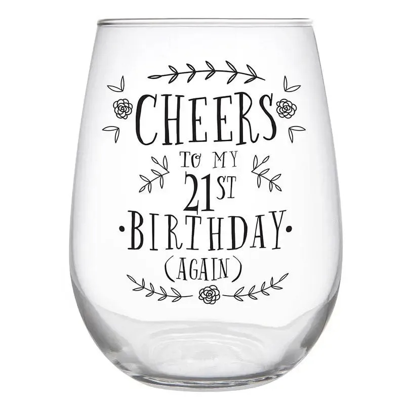 Cheers to 21st… AGAIN Wine Glass