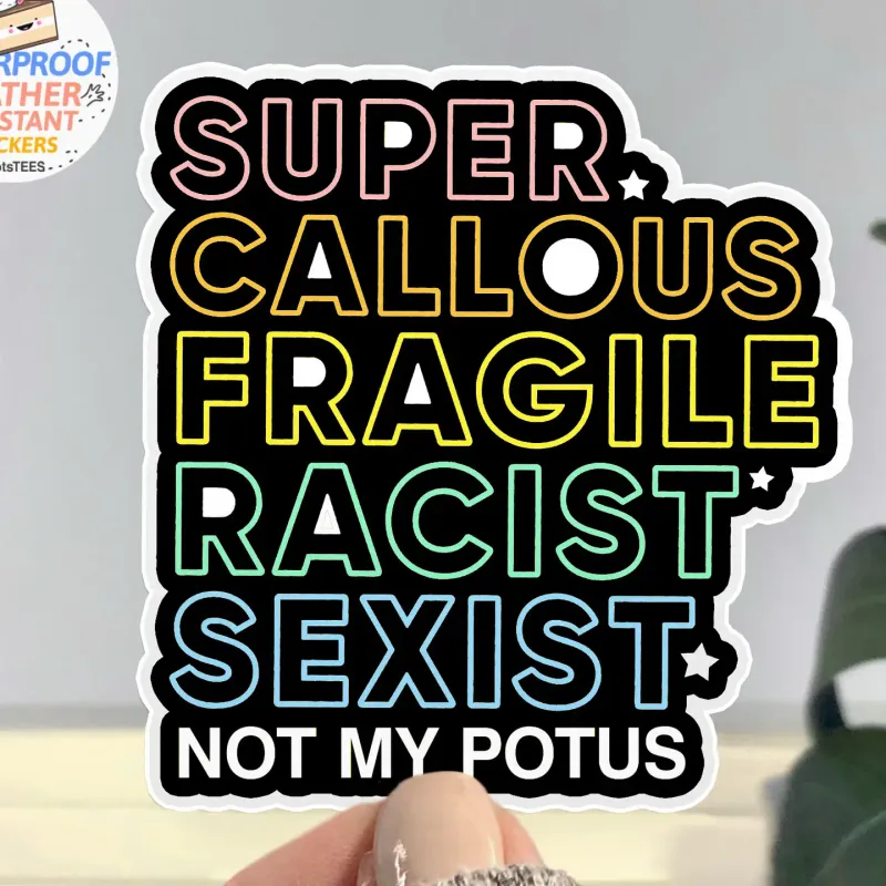 Not My POTUS Sticker