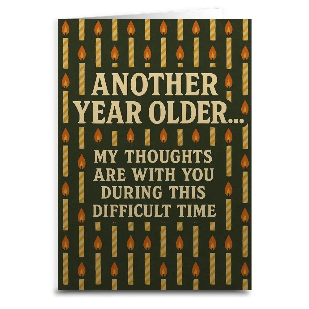 Difficult Time Birthday Card