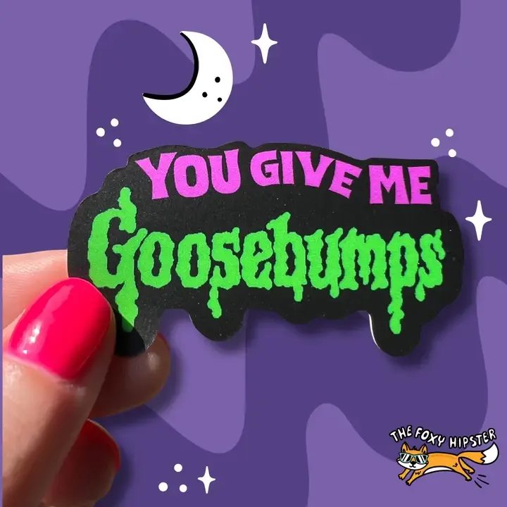 Goosebumps Sticker