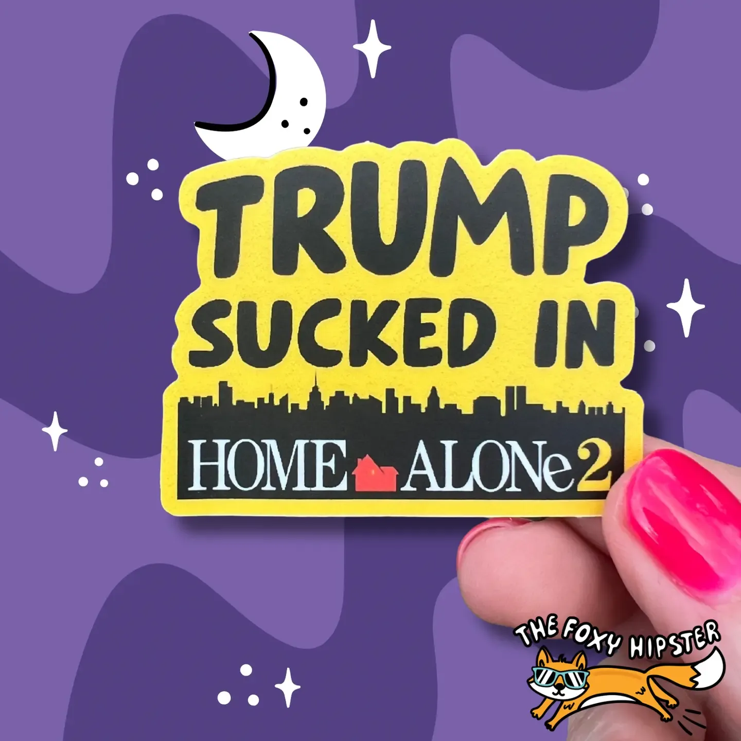 Trump Sucked in Home Alone Sticker Trump Sucked in Home Alone Sticker
