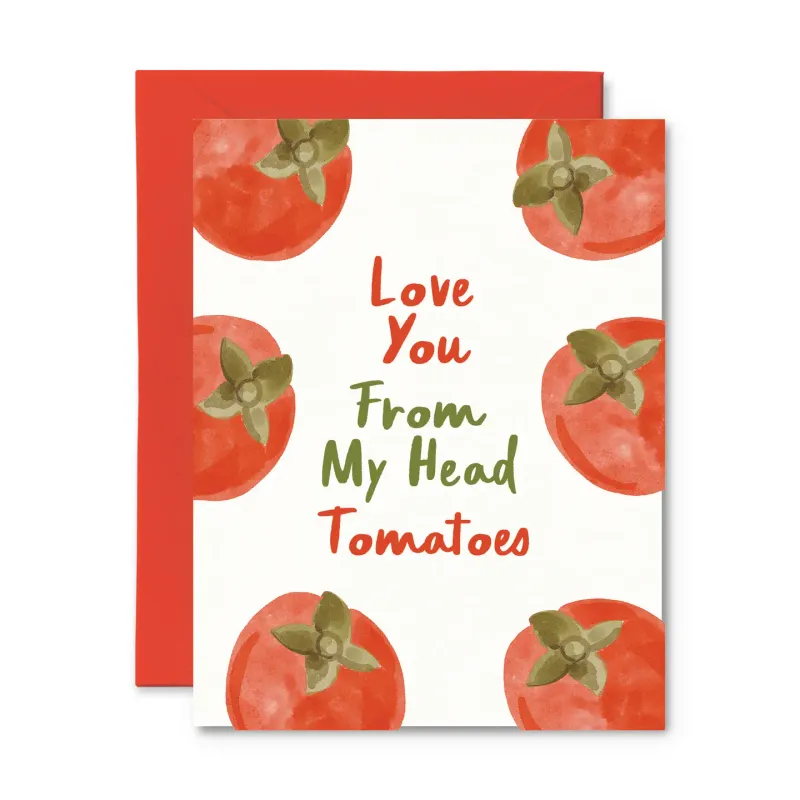 Love Head Tomatoes Card