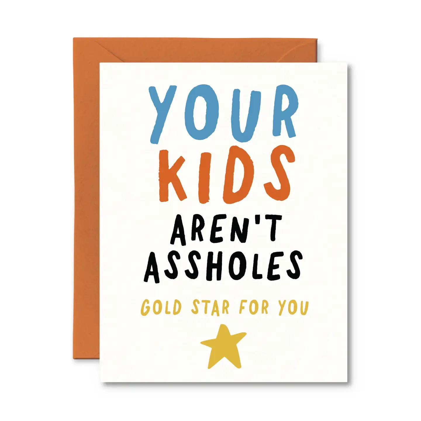 Your Kids Aren&#39;t Assholes Card