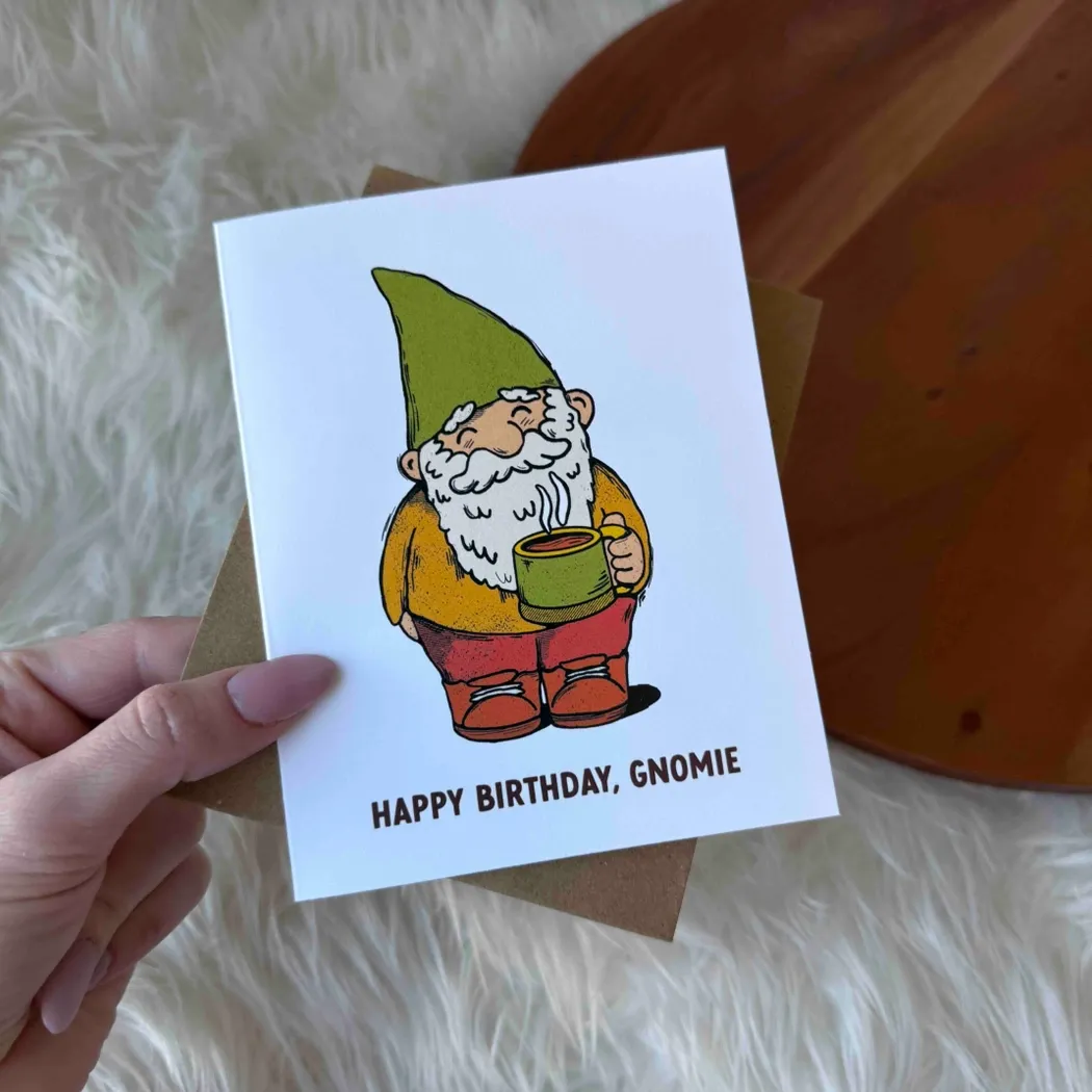 Happy Birthday, Gnomie Card