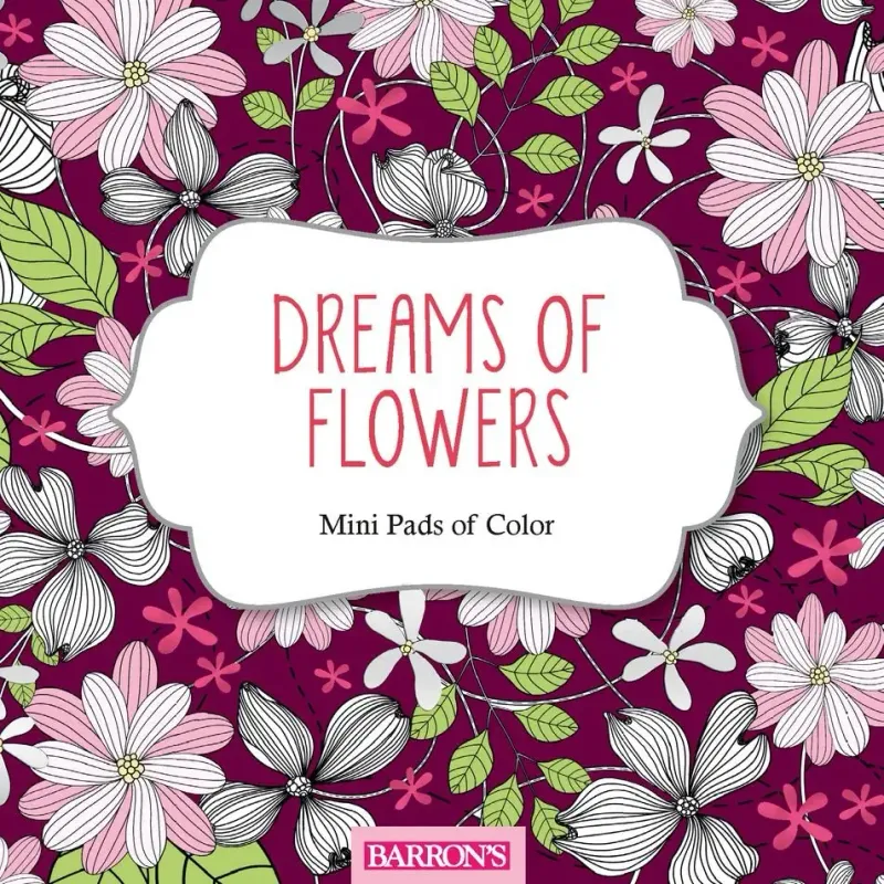 Dreams of Flowers Coloring Book