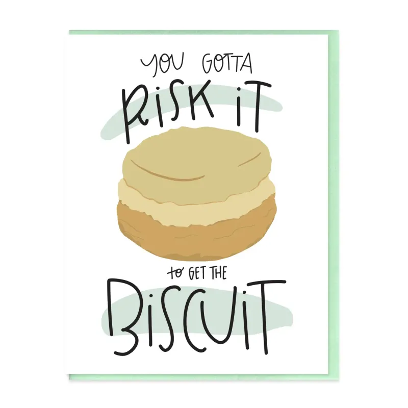 Risk it to get Biscuit Card Risk it to get Biscuit Card