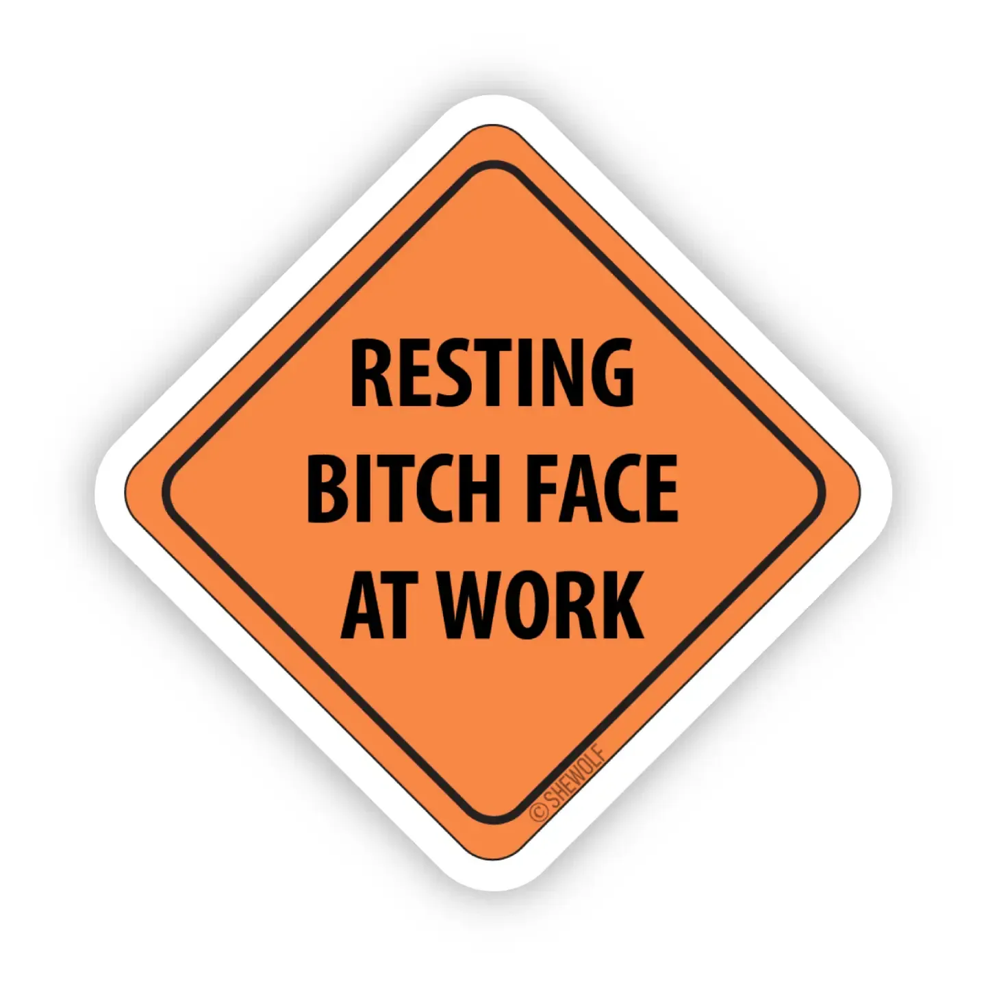 Resting Bitch Face Sticker Resting Bitch Face Sticker