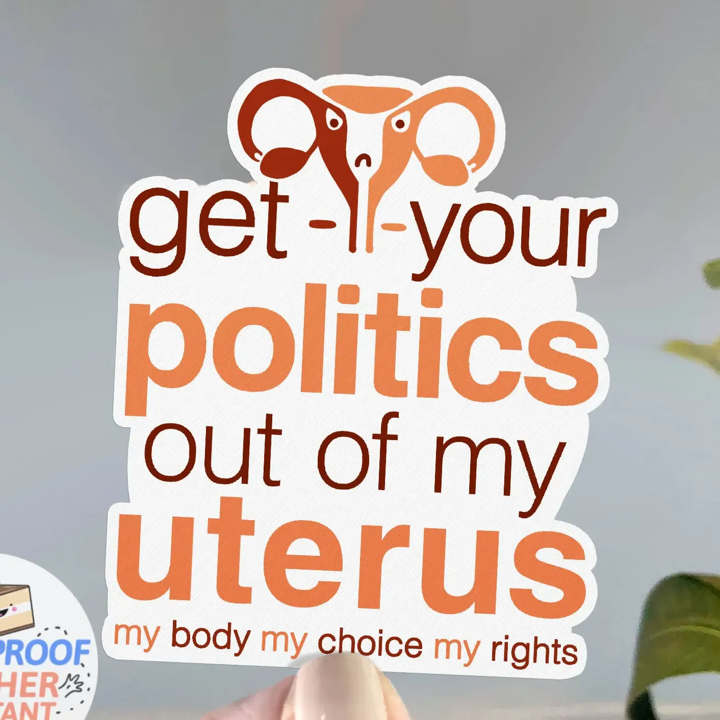 Politics Out of My Uterus Sticker Politics Out of My Uterus Sticker