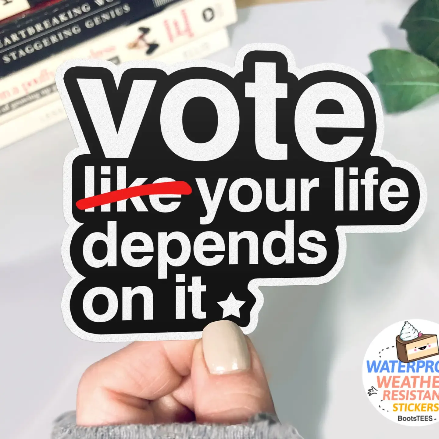 Vote Your Life Depends on It Sticker Vote Your Life Depends on It Sticker