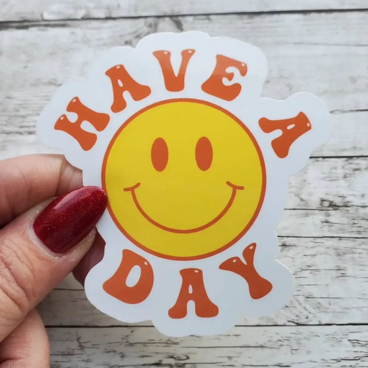 Have A Day Sticker Have A Day Sticker