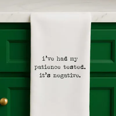Patience Tested Negative Towel