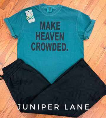 Make Heaven Crowded