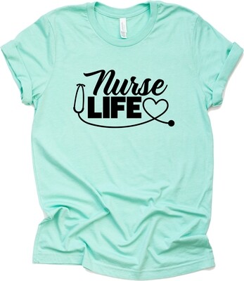&quot;Nurse Life&quot; Adult T-Shirt