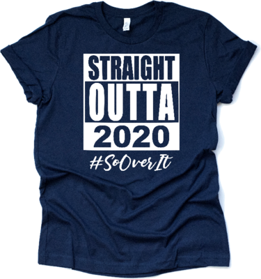 &quot;Straight Outta 2020&quot; Adult T-Shirt