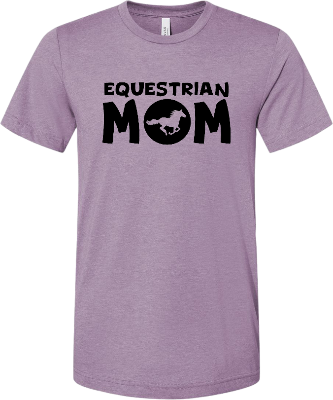 &quot;Equestrian Mom&quot; T-Shirt