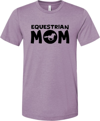 &quot;Equestrian Mom&quot; T-Shirt
