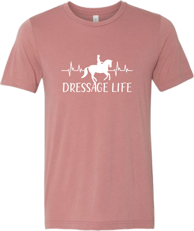 &quot;Dressage Life&quot; T-Shirt