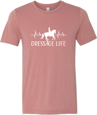 &quot;Dressage Life&quot; T-Shirt
