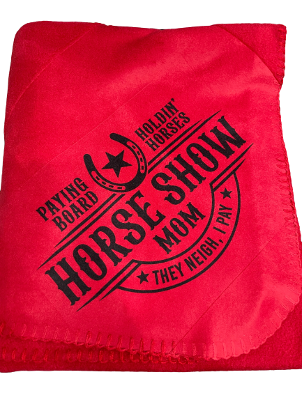 &quot;Horse Show Mom&quot; Blanket