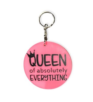 &quot;Queen of Absolutely Everything&quot; Keychain