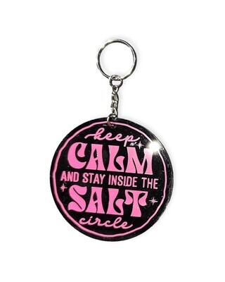 &quot;Keep Calm And Stay Inside The Salt Circle&quot; Keychain