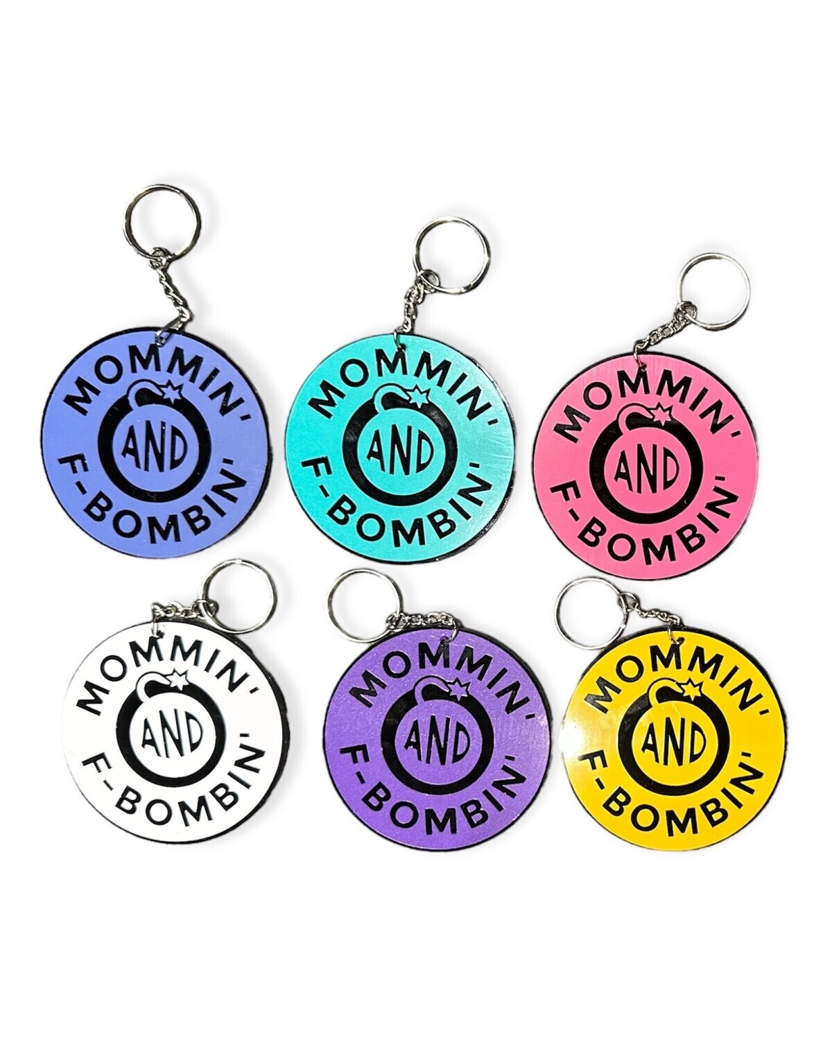 &quot;Mommin And F-Bombin&quot; Keychain, Color Choice: Aqua