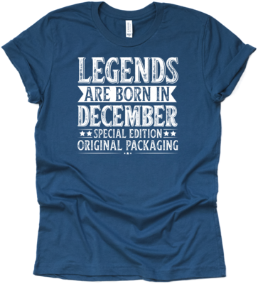 &quot;Legends are born in December&quot; T-Shirt